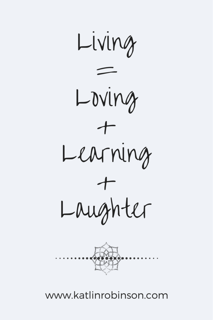 Living=Loving+Learning+Laughter photo LivingequalsLovingLearningandLaughter_zpsynhjtvau.png