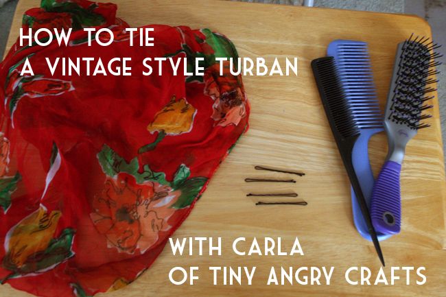 1940's turban hair tutorial by Tiny Angry Crafts